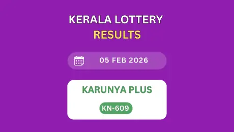 Kerala State Lottery Result Today Live: Karunya Plus KN-609 (05.02.2026)